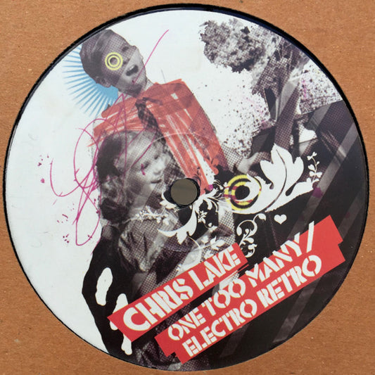 Chris Lake - One Too Many / Electro Retro (12")