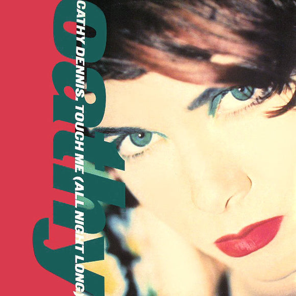 Cathy Dennis - Touch Me (All Night Long) (12