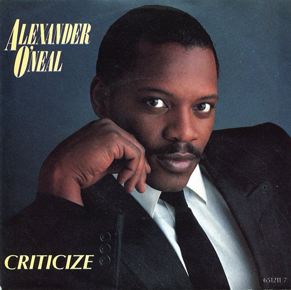 Alexander O'Neal - Criticize (7", Single)