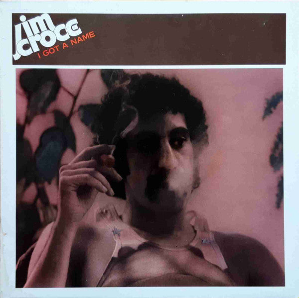 Jim Croce - I Got A Name (LP, Album, RE, Bla)
