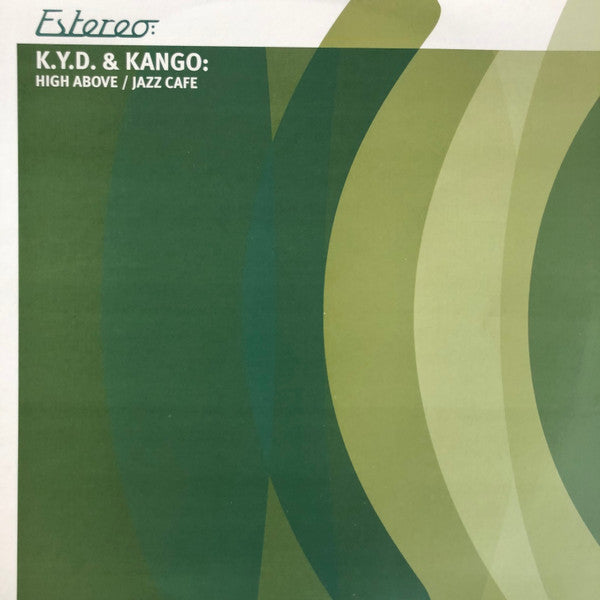 K.Y.D. & Kango* - High Above / Jazz Cafe (12")