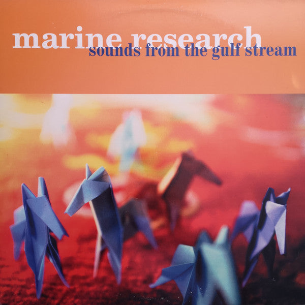 Marine Research - Sounds From The Gulf Stream (LP, Album)