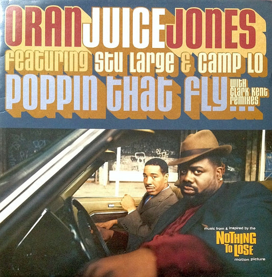 Oran 'Juice' Jones Featuring Stu Large & Camp Lo - Poppin That Fly... (Clark Kent Remix) (12")