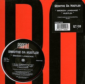 Smoothe Da Hustler - Broken Language / Hustlin' (12")