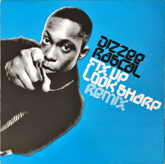 Dizzee Rascal - Fix Up Look Sharp (Remix) (12")