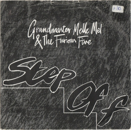 Grandmaster Melle Mel & The Furious Five - Step Off (7", Single, Dam)