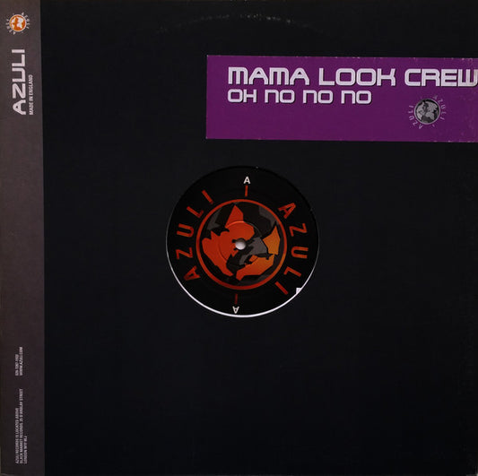 Mama Look Crew - Oh No No No (12")