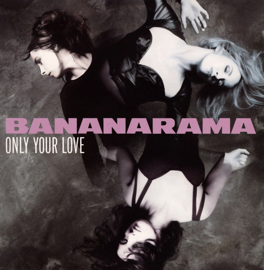 Bananarama - Only Your Love (12")
