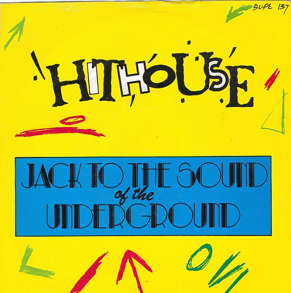 Hithouse - Jack To The Sound Of The Underground (7", Single)