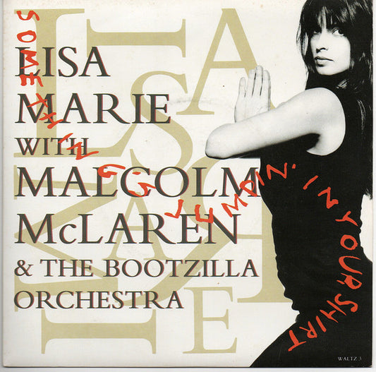 Lisa Marie With Malcolm McLaren & The Bootzilla Orchestra* - Something's Jumpin' In Your Shirt (7", Single, Tit)
