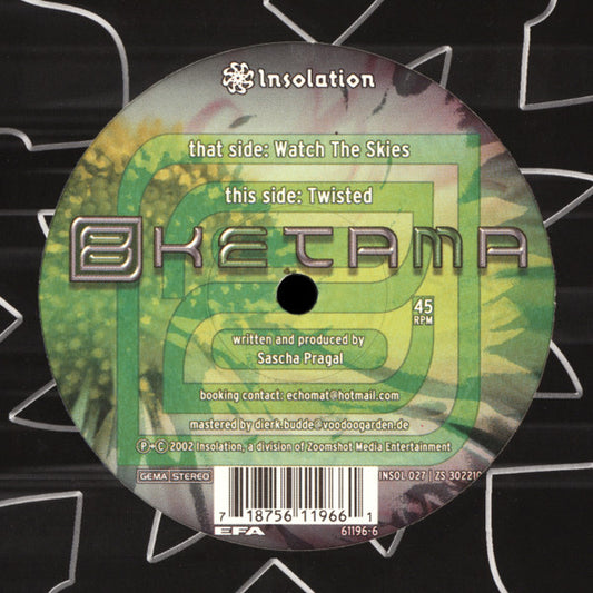 Ketama - Watch The Skies / Twisted (12")
