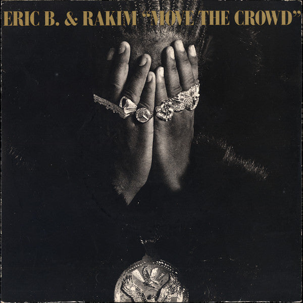 Eric B. & Rakim - Move The Crowd (7", Single)