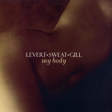 Levert Sweat Gill* - My Body (12")