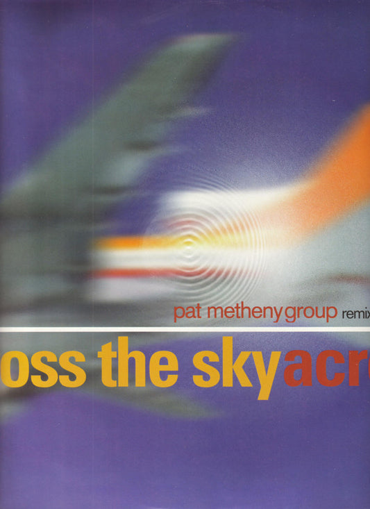 Pat Metheny Group - Across The Sky (12")