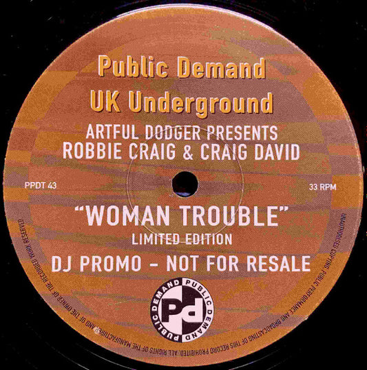 Artful Dodger Presents Robbie Craig & Craig David - Woman Trouble (12", Ltd, Promo)