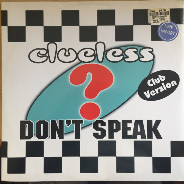 Clueless - Don't Speak (12")