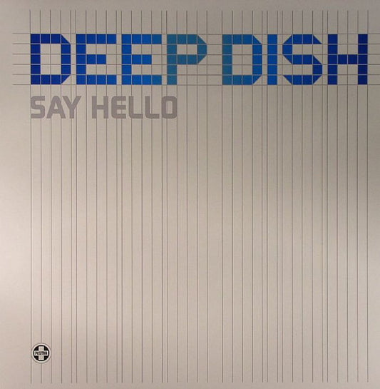 Deep Dish - Say Hello (12")