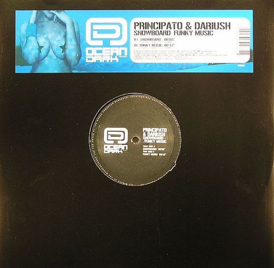 Principato* & Dariush - Snowboard / Funky Music (12")