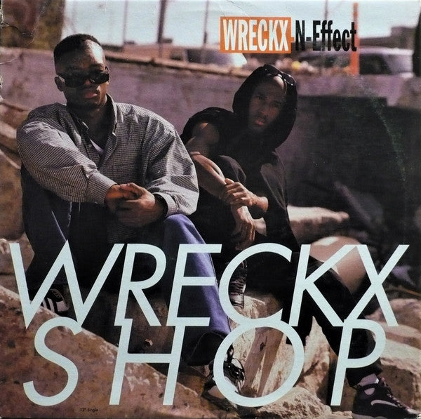 Wreckx-N-Effect* - Wreckx Shop (12", Single, Promo)