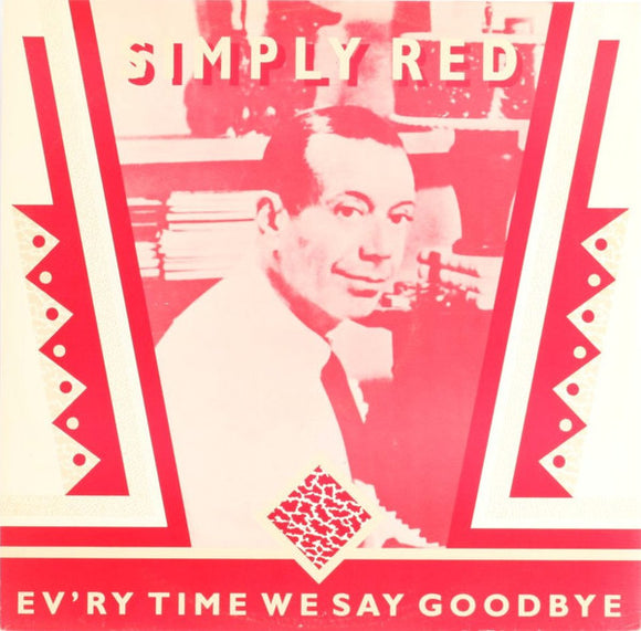 Simply Red - Ev'ry Time We Say Goodbye (12