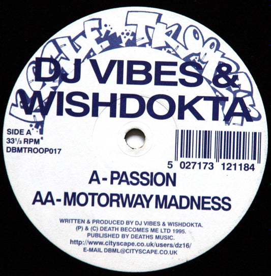 DJ Vibes & Wishdokta* - Passion / Motorway Madness (12")