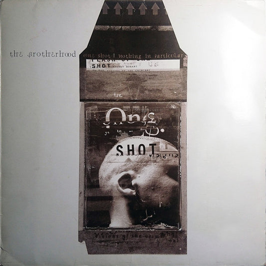 The Brotherhood - One Shot / Nothing In Particular (12")