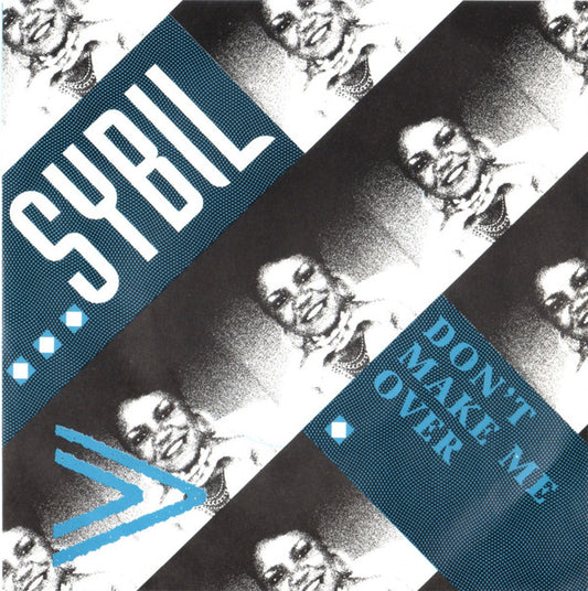 Sybil - Don't Make Me Over (7", Single, Blu)