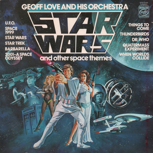 Geoff Love And His Orchestra* - Star Wars And Other Space Themes (LP, Album)