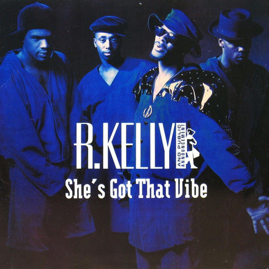 R. Kelly And Public Announcement - She's Got That Vibe (12", Single)