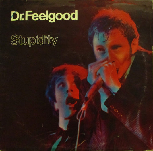 Dr. Feelgood - Stupidity (LP, Album)