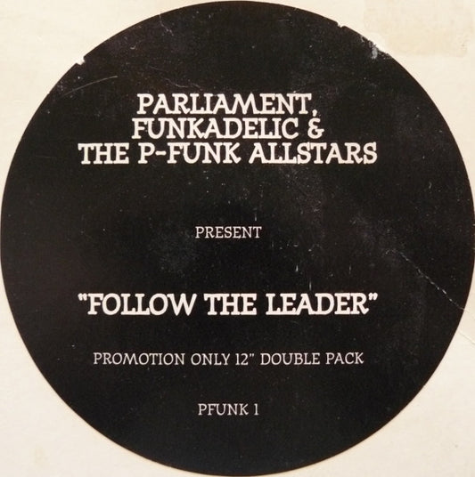 Parliament, Funkadelic & The P-Funk Allstars* - Follow The Leader (2x12", Promo)