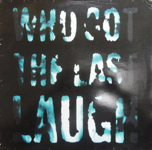 Ronin* - Who Got The Last Laugh (12")