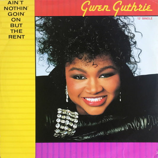 Gwen Guthrie - Ain't Nothin' Goin' On But The Rent (12", Single)