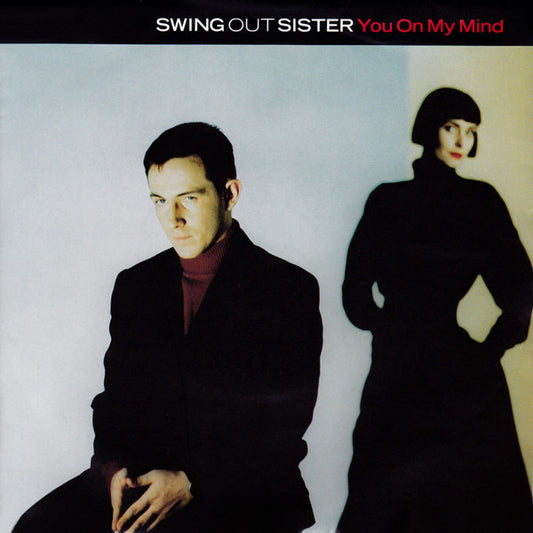 Swing Out Sister - You On My Mind (7", Single, Sil)