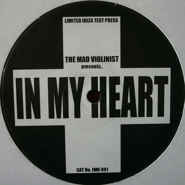 The Mad Violinist - In My Heart (12", S/Sided, Ltd, TP)