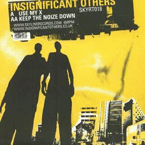 Insignificant Others - Use My X (12")
