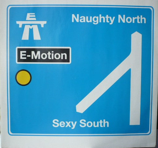 E-Motion - Naughty North Sexy South (12")