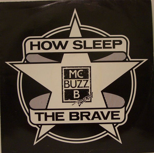 MC Buzz B Featuring Shorn* - How Sleep The Brave (12")