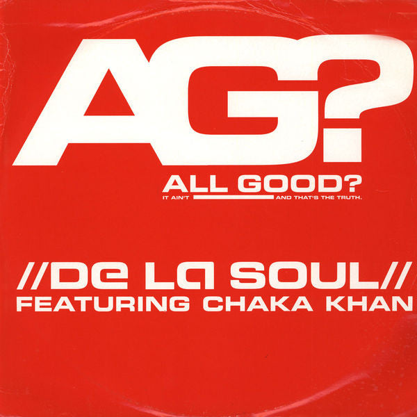 De La Soul Featuring Chaka Khan - All Good? (12")