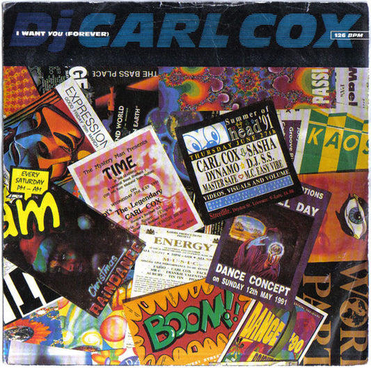 DJ Carl Cox* - I Want You (Forever) (7", Single)
