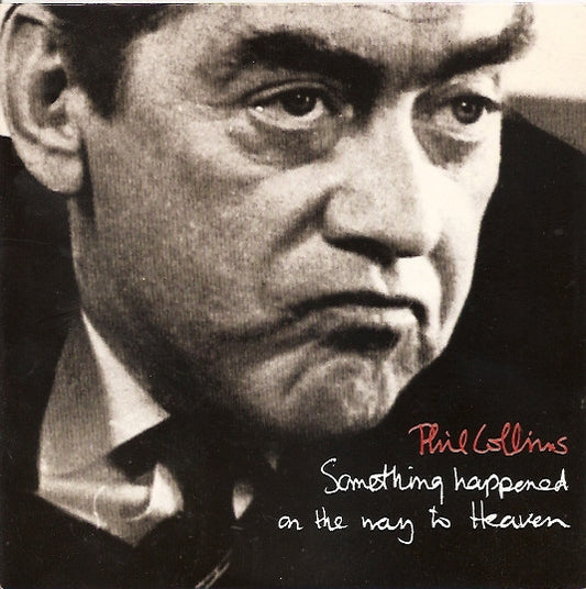 Phil Collins - Something Happened On The Way To Heaven (7", Single, Sil)