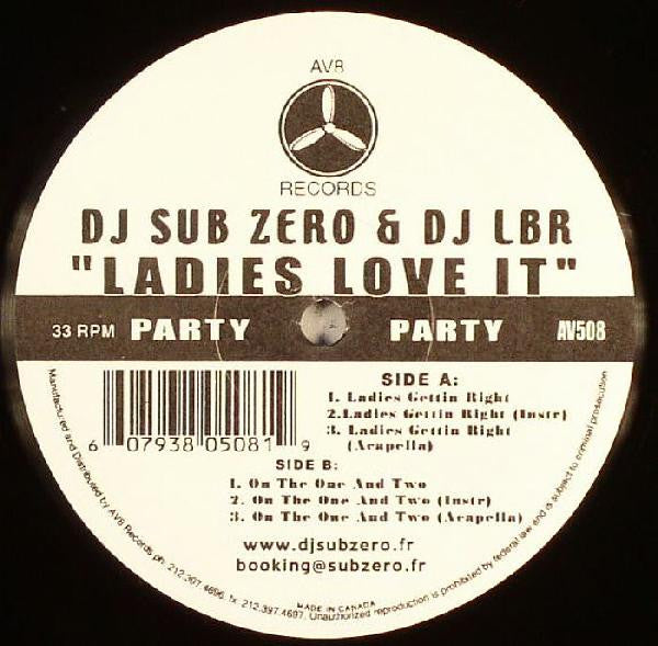 DJ Sub Zero & DJ LBR - Ladies Love It (12")