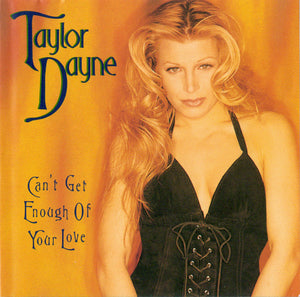 Taylor Dayne - Can't Get Enough Of Your Love (12")