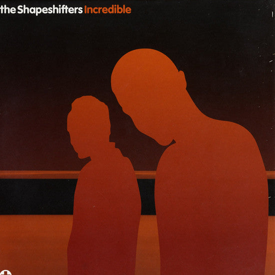 The Shapeshifters* - Incredible (12")