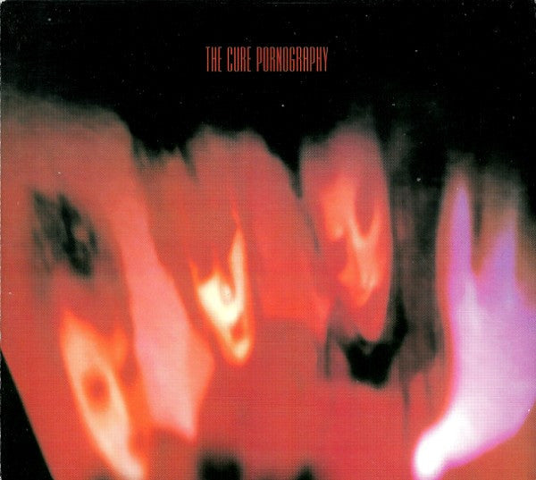 The Cure - Pornography (CD, Album, RE + CD, Comp + Dlx, RM, Dig)