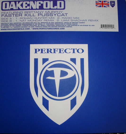 Oakenfold* Featuring Brittany Murphy - Faster Kill Pussycat (12")