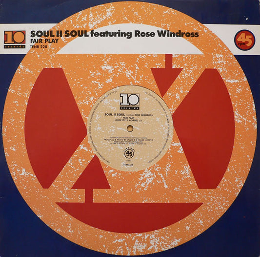 Soul II Soul Featuring Rose Windross - Fair Play / Ambition Rap (12")