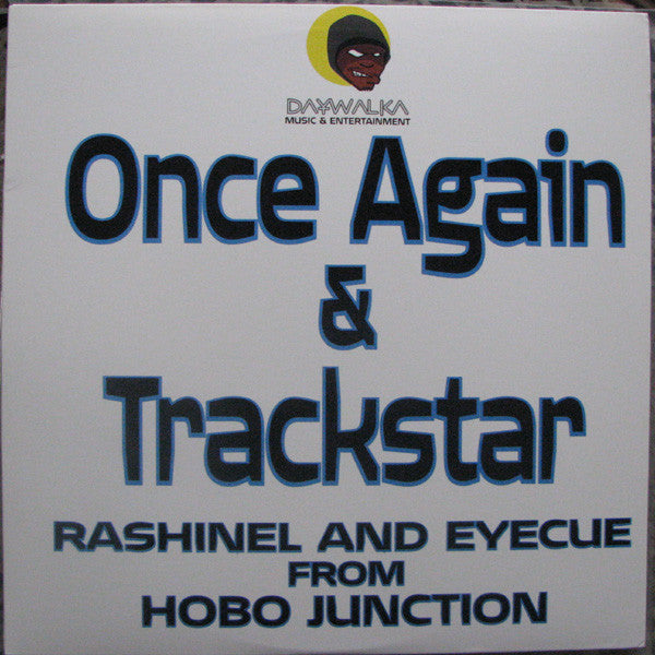Rashinel & Eye Cue - Once Again / Trackstar (12")