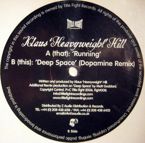 Klaus 'Heavyweight' Hill* - Running / Deep Space (Dopamine Remix) (12")
