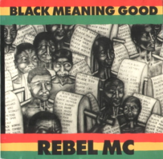 Rebel MC - Black Meaning Good (LP, Album)
